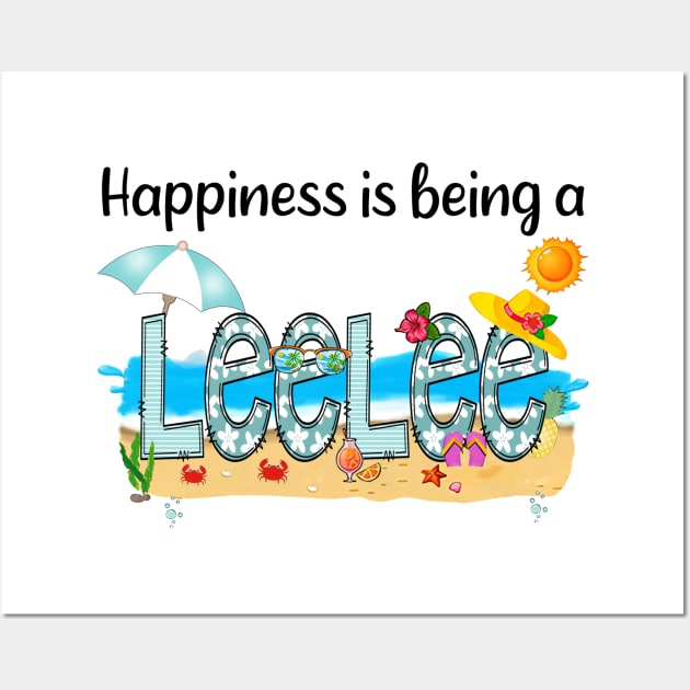 Happiness Is Being A Leelee Summer Beach Happy Mother's Day Wall Art by KIMIKA